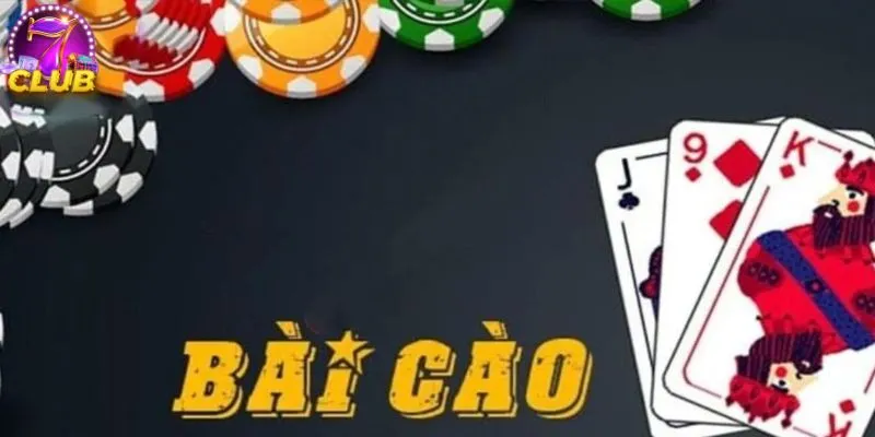Bài Cào 7club - Lựa Chọn Giải Trí Đáng Thử Nhất Năm 2025