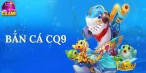 Bắn Cá CQ9 - Chơi Là Mê, Game 3D Siêu Đỉnh Năm 2025
