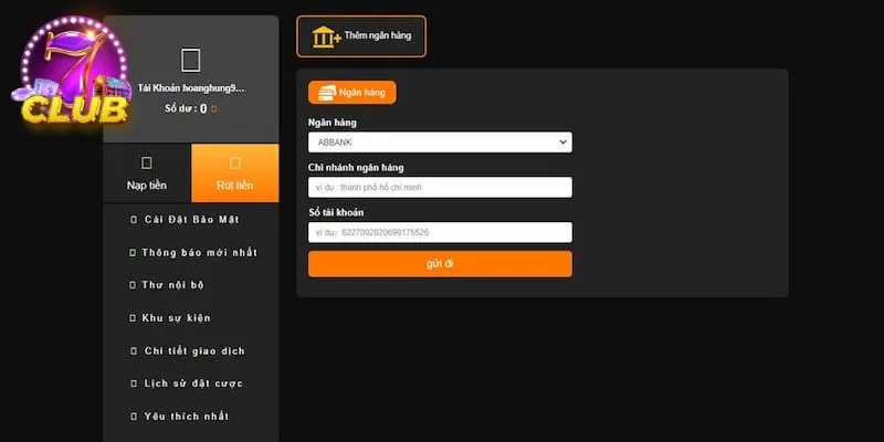Điền đầy đủ và chính xác các thông tin trong lệnh rút tiền 7club Điền đầy đủ và chính xác các thông tin trong lệnh rút tiền 7club